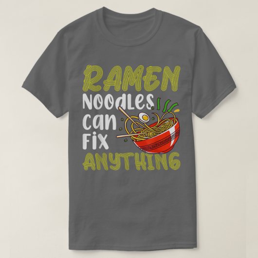Ramen Noodles Fix Anything Funny Noodle Eater Love T-Shirt (Design vorne)