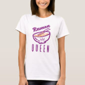 Ramen Queen T-Shirt (Vorderseite)
