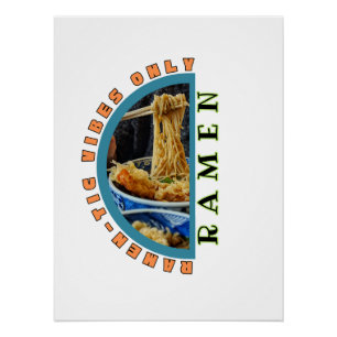 Ramen-tische Vibes Only – Ramen-Schüssel Nudel Art Poster