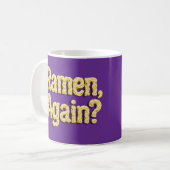 Ramen wieder? Hoodie Kaffeetasse (Vorderseite Links)