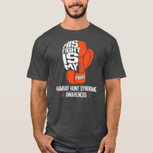 Ramsay Hunt Syndrom Bewusstsein Sein Kampf Ist Mei T-Shirt