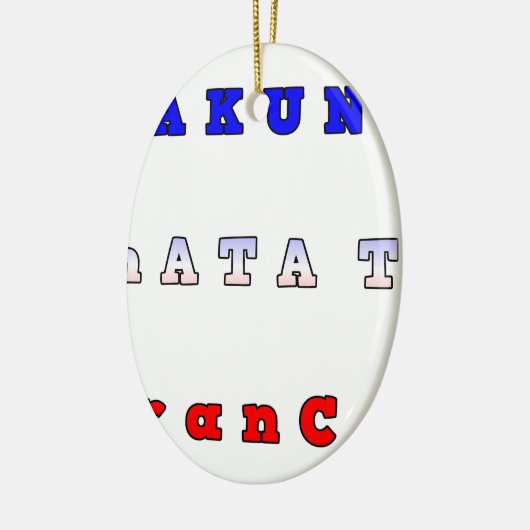 RANCE HAKUNA MATATA BLAUE WHITE RED UNITY FARBEN KERAMIKORNAMENT (Links)