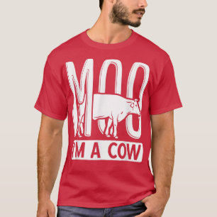 Ranch Bauer Farm Animal Moo I bin eine Kuh T-Shirt