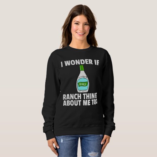 Ranch Dressing Condition Sauce Sweatshirt (Vorne ganz)