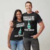 Ranch Dressing Funny Condition Sauce T-Shirt (Unisex)