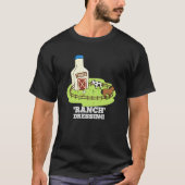 Ranch Dressing Funny Food Puff Dark BG T-Shirt (Vorderseite)