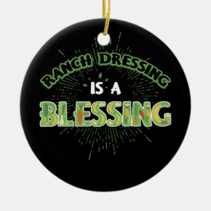 Ranch Dressing ist Segen Coole vegetarische Vegan Keramik Ornament