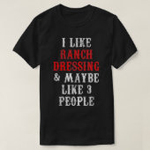Ranch Dressing T-Shirt (Design vorne)