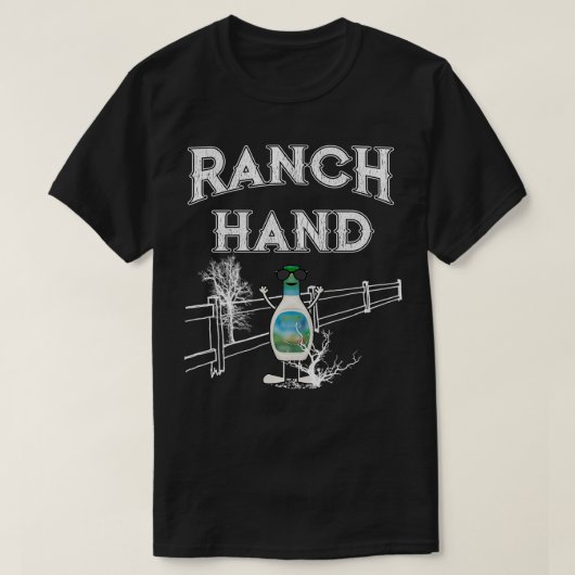 Ranch Hand Funny Ranch Dressing T-Shirt (Design vorne)