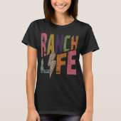 Ranch Life T-Shirt (Vorderseite)