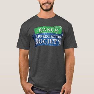Ranch-Würdigungsgesellschaft Lustig T-Shirt