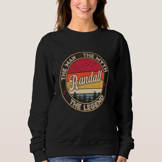 Randall der Mann, der Mythos, die Legende Personal Sweatshirt (Vorderseite)