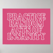 Random Acts of Insanity Custom Poster (Vorne)