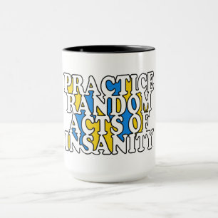 Random Acts of Insanity Tasse