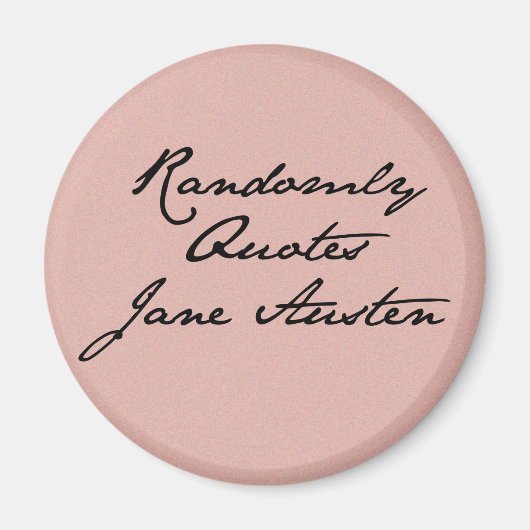 Randomly Quotes Jane Austen Magnet (Vorne)