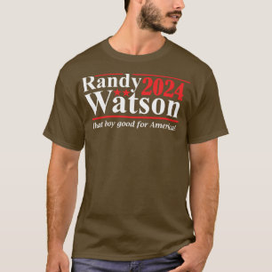 Randy Watson 2024 dieser Junge gut für die amerika T-Shirt