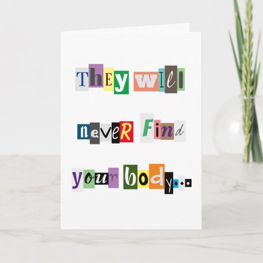 Ransom, they will never find your body Valentine's Karte (Vorderseite)