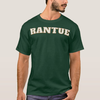 RANTUE 2 T-Shirt