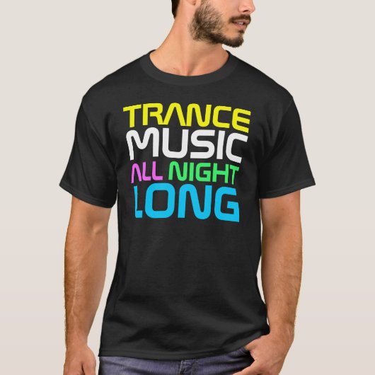 Rap-Couture Tramce Musik die ganze Nacht lang T-Shirt (Vorderseite)