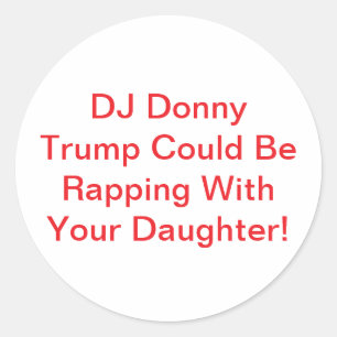 Rap-DJ Donny Trump Mädchen Hankamer Artjunkhaus Runder Aufkleber