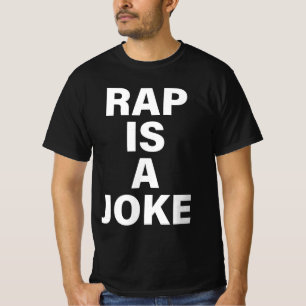 Rap ist ein Witz T-Shirt