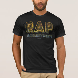 Rap ist Verpflichtung T-Shirt