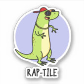 Rap-Kachel Funny Reptile Lizard Pun Aufkleber (Vorderseite)