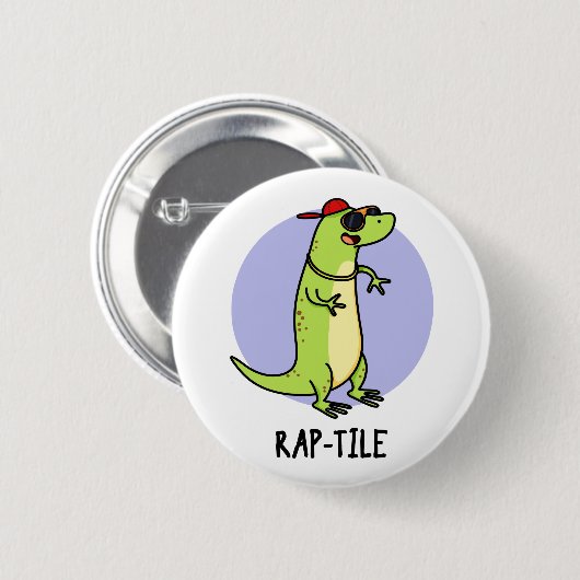 Rap-Kachel Funny Reptile Lizard Pun Button (Vorne & Hinten)