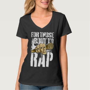 Rap Music Rapper Hip Hop für diejenigen, die über T-Shirt