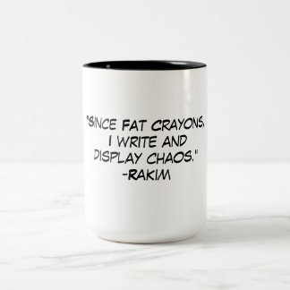 Rap-Zitat Rakim Fat Crayons Zweifarbige Tasse