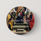 Raphael Raffaello Madonna and Child begeistert Button (Vorderseite)