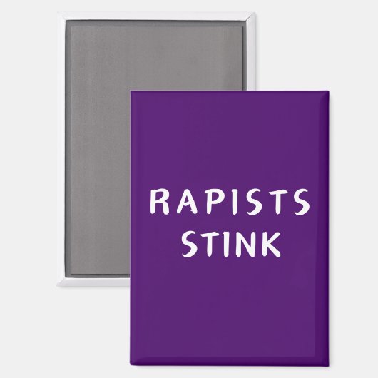 Rapists Stink - Magnet (Vorderseite/Rückseite)