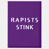 Rapists Stink - Magnet (Vorderseite)