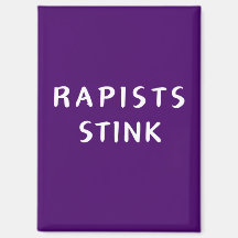 Rapists Stink - Magnet
