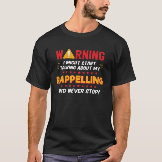Rappelling Climbing Joke Graphic T-Shirt (Vorderseite)
