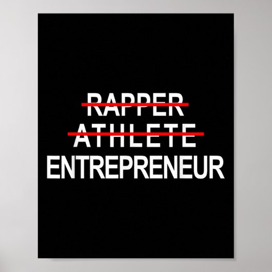 Rapper Athlete Entrepreneur New Age Ceo Hustler Poster (Vorne)