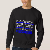 Rapper Athlete Entrepreneur Sweatshirt (Vorderseite)