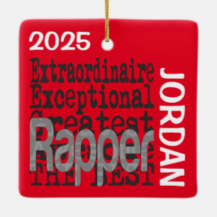 Rapper Extraordinaire CUSTOM Keramikornament