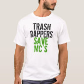 Rapper/Rett-MCs T-Shirt (Vorderseite)