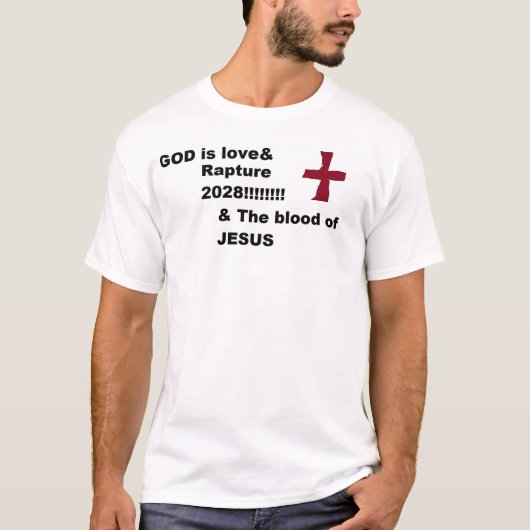 Rapture 2028 & The blood of JESUS with Cross T-Shirt (Vorderseite)