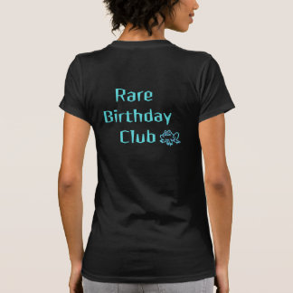 Rare Birthday Club T-Shirt