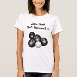 Rasenbowling schlägt Hausarbeit Lustig, T-Shirt