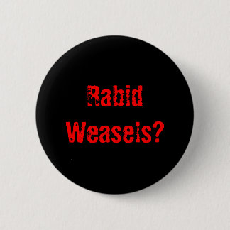 Rasende Weasels? Button