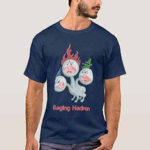 Rasender Hadron T-Shirt