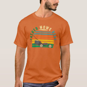 Rasenmähen Vater mäht am besten lustig T-Shirt