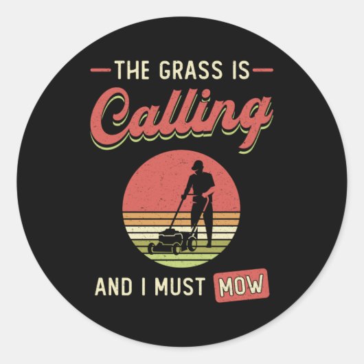 Rasenmäher Das Gras nennt Gartenrasenmähen Runder Aufkleber (Vorderseite)