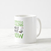 Rasenmäher - das Gras ruft und ich muss mähen Kaffeetasse (VorderseiteRechts)