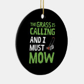 Rasenmäher - das Gras ruft und ich muss mähen Keramik Ornament (Rechts)