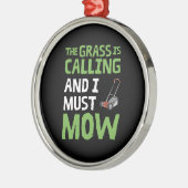 Rasenmäher - das Gras ruft und ich muss mähen Ornament Aus Metall (Links)