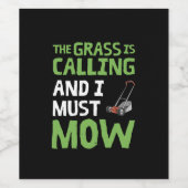 Rasenmäher - das Gras ruft und ich muss mähen Weinetikett (Einzelnes Label)